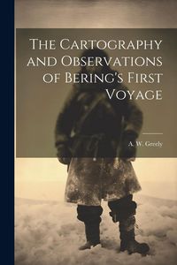 Produktbild: The Cartography and Observations of Bering's First Voyage