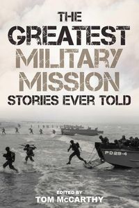 Produktbild: Greatest Military Mission Stories Ever Told