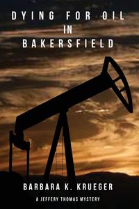 Produktbild: Dying for Oil in Bakersfield