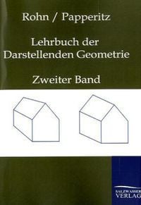 Bild vom Artikel Lehrbuch der Darstellenden Geometrie vom Autor Karl Rohn