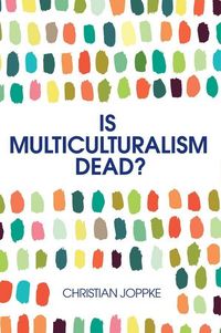Produktbild: Is Multiculturalism Dead?