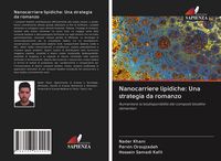 Produktbild: Nanocarriere lipidiche: Una strategia da romanzo