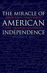 Produktbild: The Miracle of American Independence