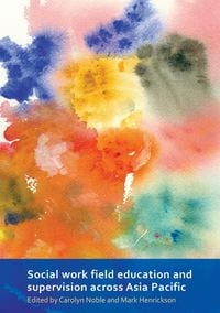 Produktbild: Social Work Field Education and Supervision Across Asia Pacific