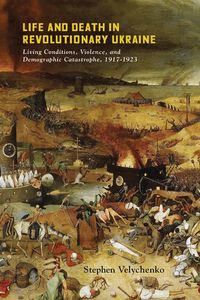 Produktbild: Life and Death in Revolutionary Ukraine