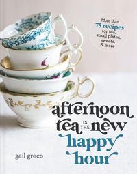 Produktbild: Afternoon Tea Is the New Happy Hour