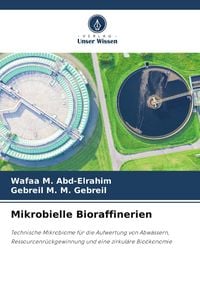 Produktbild: Mikrobielle Bioraffinerien