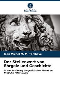 Produktbild: Der Stellenwert von Ehrgeiz und Geschichte