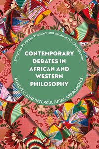 Produktbild: Contemporary Debates in African and Western Philosophy