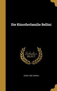 Produktbild: Die K&uuml;nstlerfamilie Bellini