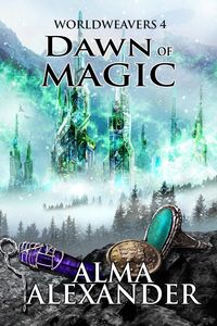 Produktbild: Dawn of Magic (Worldweavers, #4)