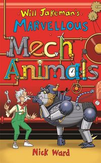 Produktbild: Will Jakeman's Marvellous Mechanimals