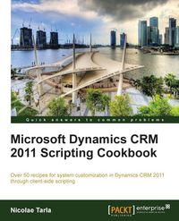 Produktbild: Microsoft Dynamics Crm 2011 Scripting Cookbook