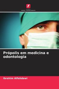 Produktbild: Pr&oacute;polis em medicina e odontologia
