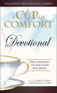 Produktbild: A Cup of Comfort Devotional: Daily Reminders of God's Love and Grace