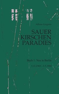 Produktbild: Sauerkirschenparadies Buch 1: Neu in Berlin