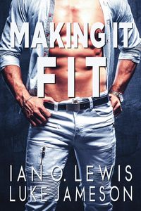 Produktbild: Making It Fit (The Making It Series, #1)