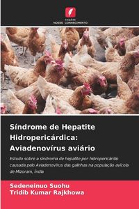 Produktbild: S&iacute;ndrome de Hepatite Hidroperic&aacute;rdica: Aviadenov&iacute;rus avi&aacute;rio