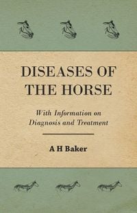 Produktbild: Diseases of the Horse - With Information on Diagnosis and Treatment