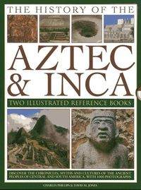 Produktbild: Phillips, C: History of the Aztec & Inca: Two Illustrated Re