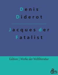 Jacques der Fatalist und sein Herr