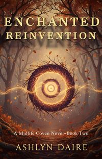 Produktbild: Enchanted Reinvention (The Midlife Coven Series, #2)