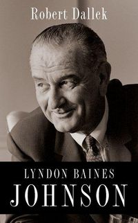Produktbild: Dallek, R: Lyndon Baines Johnson