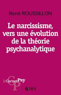 Produktbild: Le narcissisme : vers une &eacute;volution de la th&eacute;orie psychanalytique