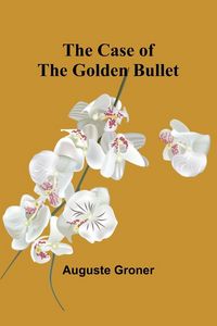 Produktbild: The Case of the Golden Bullet