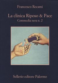 Produktbild: La clinica Riposo & pace. Commedia nera n. 2