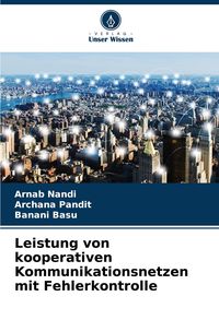 Produktbild: Leistung von kooperativen Kommunikationsnetzen mit Fehlerkontrolle