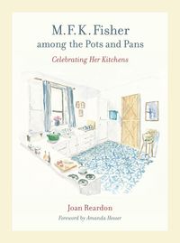 Produktbild: M. F. K. Fisher among the Pots and Pans
