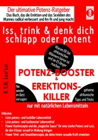 Produktbild: POTENZ-BOOSTER & EREKTIONS-KILLER &ndash; Iss, trink & denk dich schlapp oder potent