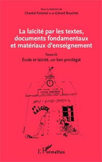 Produktbild: La la&iuml;cit&eacute; par les textes, documents fondamentaux et mat&eacute;riaux d'enseignement (Tome 3)