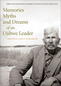 Produktbild: Memories, Myths, and Dreams of an Ojibwe Leader
