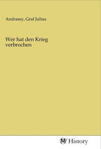 Produktbild: Wer hat den Krieg verbrochen