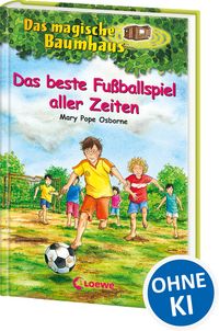 Produktbild: Das beste Fu&szlig;ballspiel aller Zeiten / Das magische Baumhaus Band 50