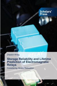 Produktbild: Storage Reliability and Lifetime Prediction of Electromagnetic Relays