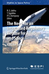 Produktbild: The Need for an Integrated Regulatory Regime for Aviation and Space
