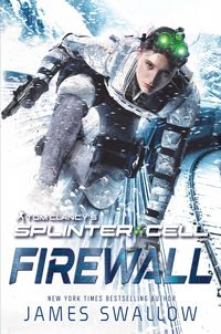 Produktbild: Swallow, J: Tom Clancy's Splinter Cell: Firewall