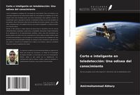 Produktbild: Corto e inteligente en teledetecci&oacute;n: Una odisea del conocimiento