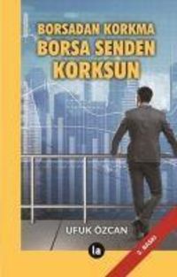 Produktbild: Borsadan Korkma Borsa Senden Korksun