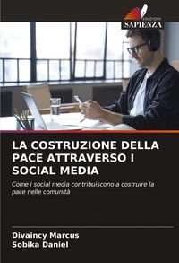 Produktbild: La Costruzione Della Pace Attraverso I Social Media