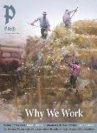Produktbild: Plough Quarterly No. 43 &ndash; Why We Work