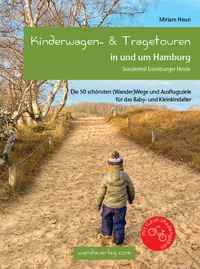 Bild vom Artikel Kinderwagen- & Tragetouren in und um Hamburg vom Autor Miriam Heun