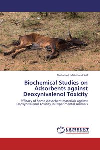 Produktbild: Biochemical Studies on Adsorbents against Deoxynivalenol Toxicity