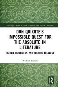 Produktbild: Don Quixote's Impossible Quest for the Absolute in Literature