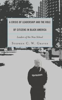 Produktbild: Graves, S: Crisis of Leadership and the Role of Citizens in