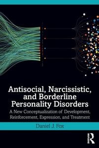 Produktbild: Antisocial, Narcissistic, and Borderline Personality Disorders