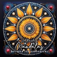 Produktbild: Dot Painting Mandalas Malbuch f&uuml;r Erwachsene